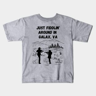 Just Fiddlin' Around In Galax, VA Kids T-Shirt